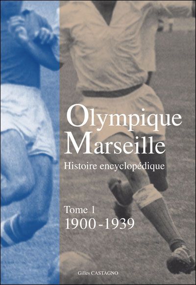 Olympique Marseille, histoire encyclopédique 1900-1939