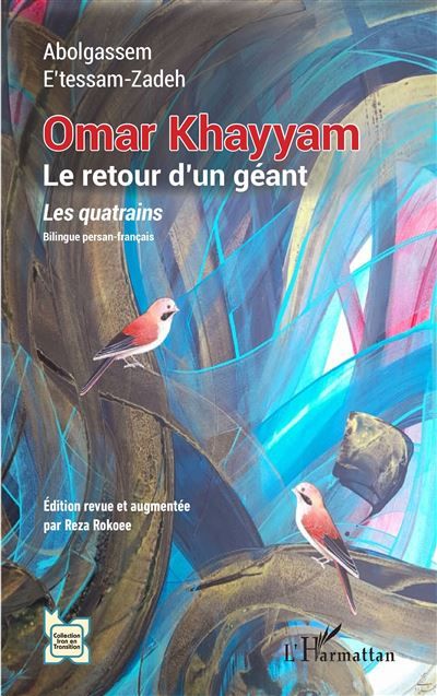 Omar Khayyam Le retour d'un géant. Les quatrains