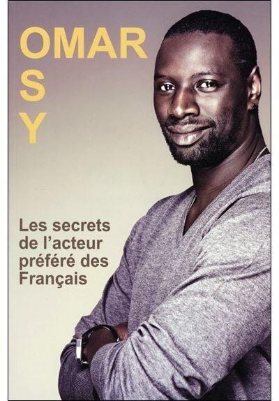 Omar Sy - Les secrets de l'acteur préféré des Français Les secrets de l'acteur préféré des français
