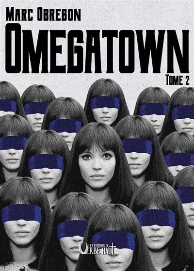 Omegatown - tome 2