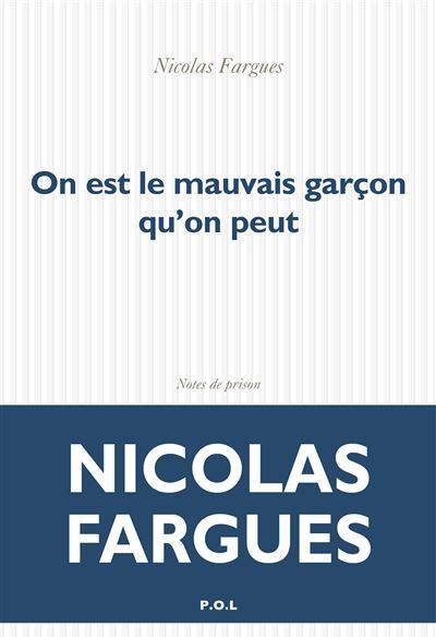 On est le mauvais garçon qu'on peut Notes de prison