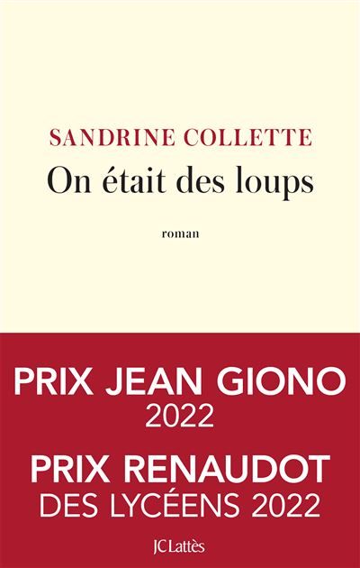 On était des loups Prix Jean Giono 2022, Prix Renaudot des lycéens 2022