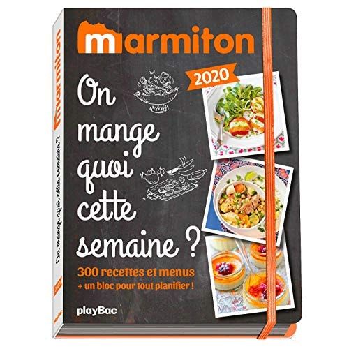 On mange quoi cette semaine ? 300 recettes et menus + un bloc pour tout planifier