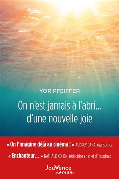 On n'est jamais à l'abri... d'une nouvelle joie