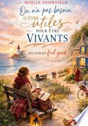 On na pas besoin d'être utiles pour etre vivants