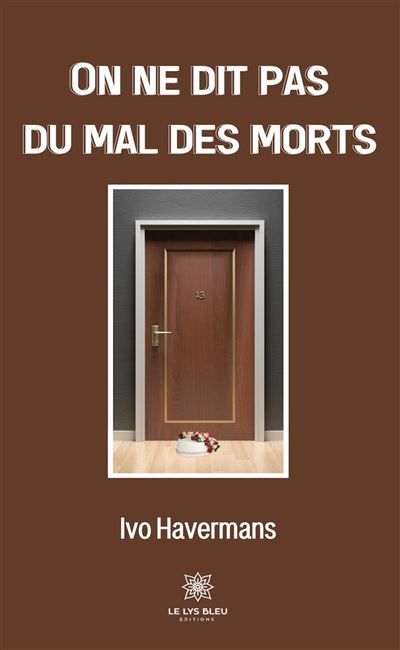On ne dit pas du mal des morts