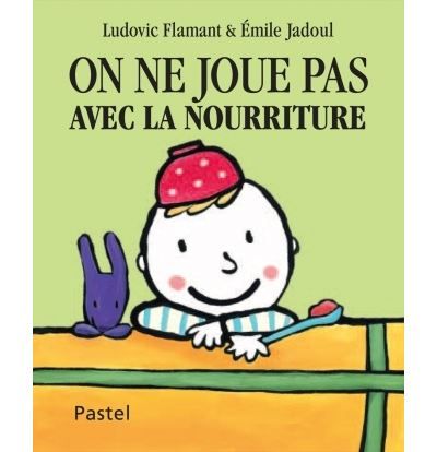 On ne joue pas avec la nourriture - Emile Jadoul