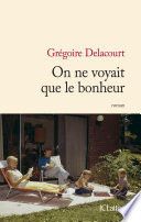 On ne voyait que le bonheur