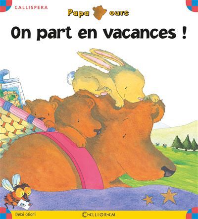 On part en vacances On part en vacances Edition 2007 -  Gliori Debi