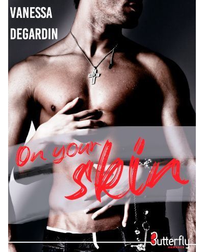 On your skin