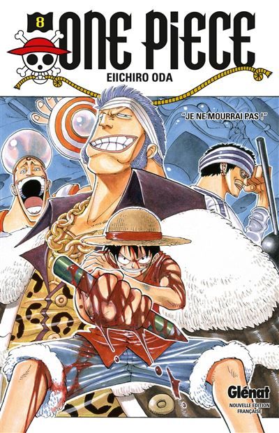 One Piece - Édition originale - Tome 08 Je ne mourrai pas !