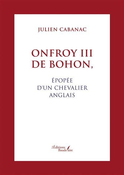 Onfroy III de Bohon, épopée d'un chevalier anglais