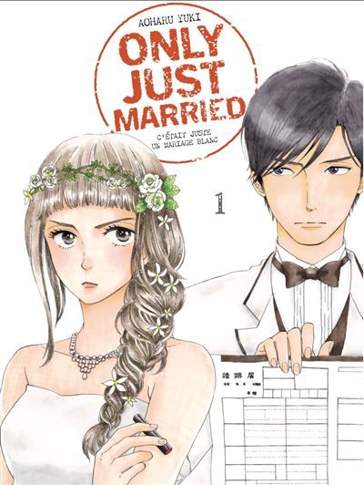 Only just married vol.1 C'était juste un mariage blanc