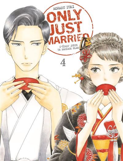 Only just married vol.4 C'était juste un mariage blanc