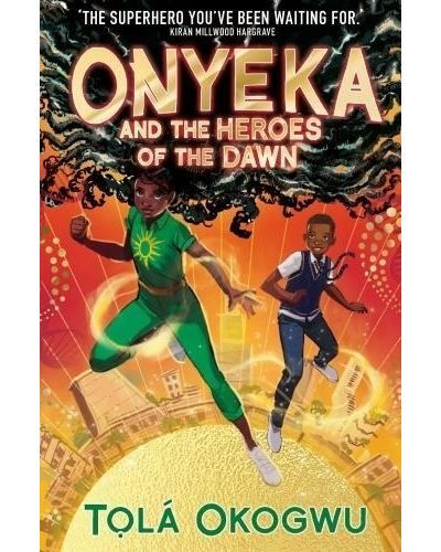 Onyeka and the heroes of the dawn
