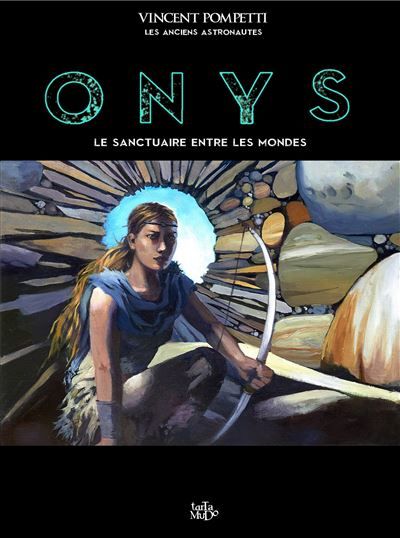 Onys Le Sanctuaire entre les Mondes