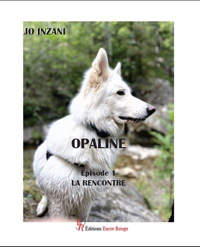 Opaline, épisode 1 La rencontre