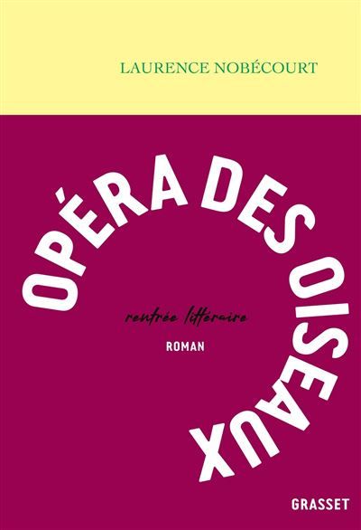 Opéra des oiseaux Roman
