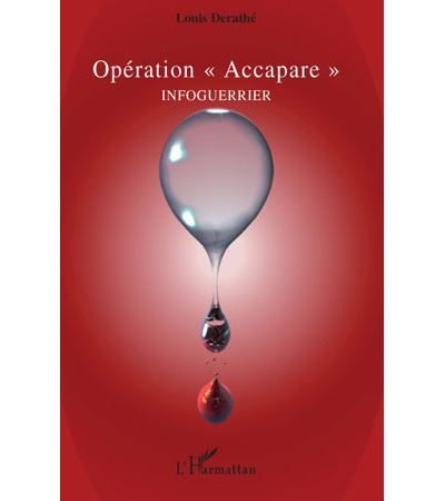 Opération "Accapare" Infoguerrier