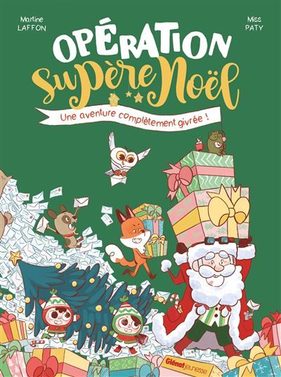 Opération Supère Noël Une aventure complètement givrée
