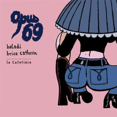 Opus 69 avec un CD 4 titres (45 mn) - Alex Baladi - La cafetière