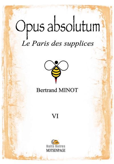 Opus absolutum Le Paris des supplices   -  MOTSENPAGE