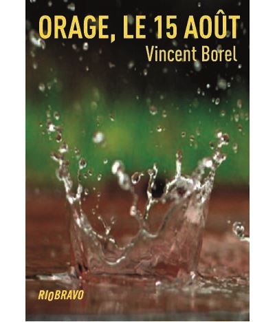 Orage, le 15 août