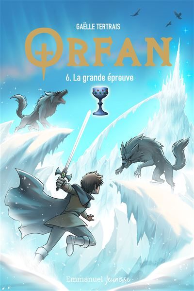 Orfan - Tome 6 La grande épreuve