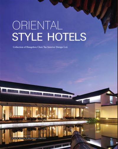 Oriental style hotels Collection of Hangzhou Chen Tao Interior Design Ltd.