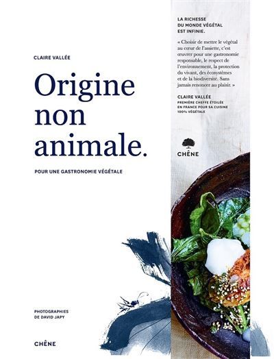 Origine non animale Pour une gastronomie végétale
