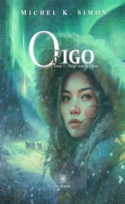 Origo Tome 1 : Piégé sous la Glace