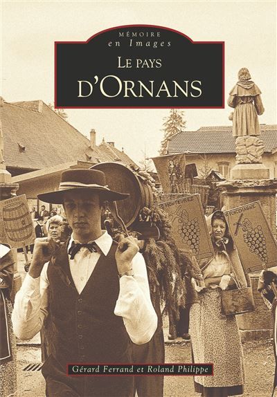 Ornans (Le Pays d') Tome 1