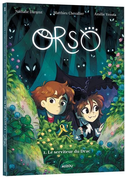 Orso - Tome 1 Le serviteur du Drac