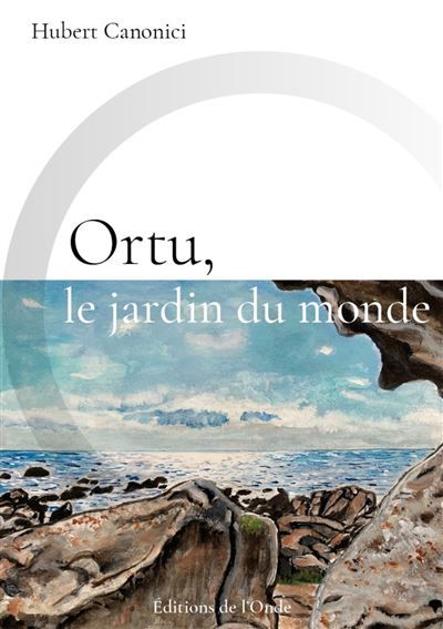 Ortu, le jardin du monde