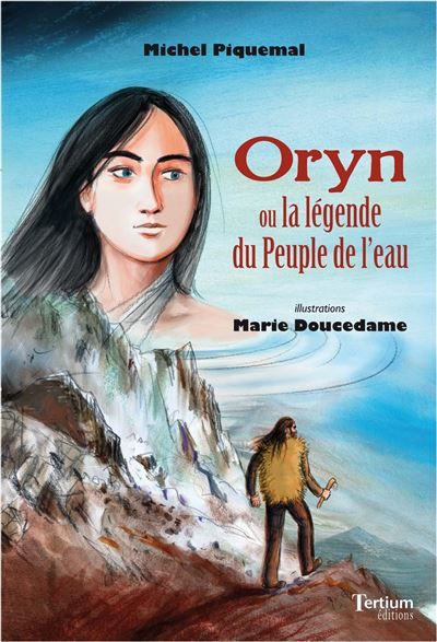 Oryn ou la legende du peuple de l'eau