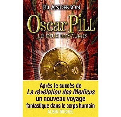 Oscar Pill - tome 2 Les deux royaumes