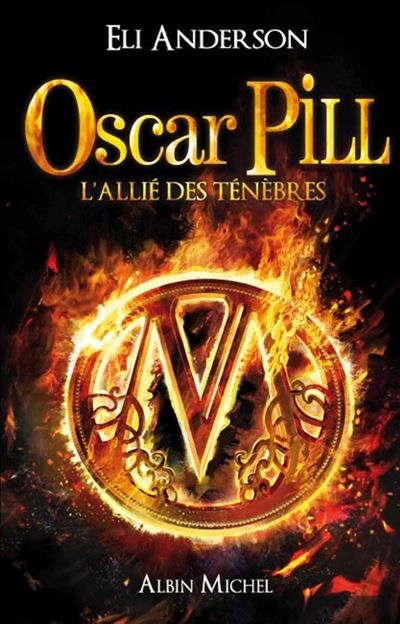 Oscar Pill - tome 4 L'allié des ténèbres