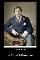 Oscar Wilde - Le Portrait de Dorian Gray