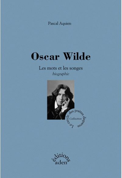 Oscar Wilde- Les mots et les songes