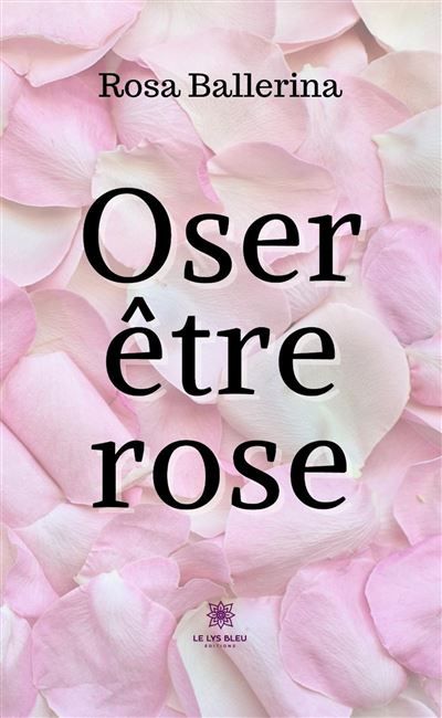 Oser être rose