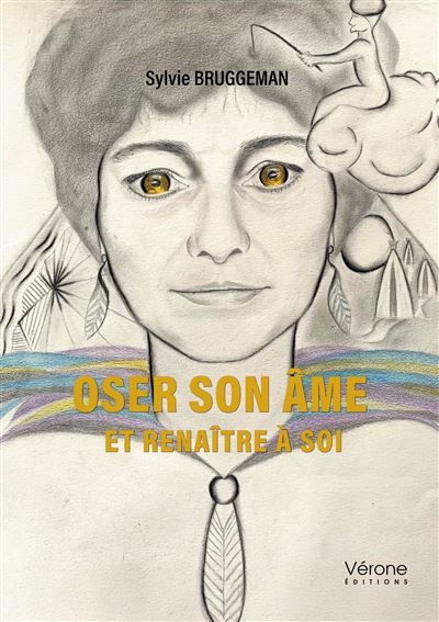 Oser son âme Et renaître à soi