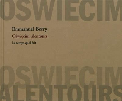Oswiecim, alentours