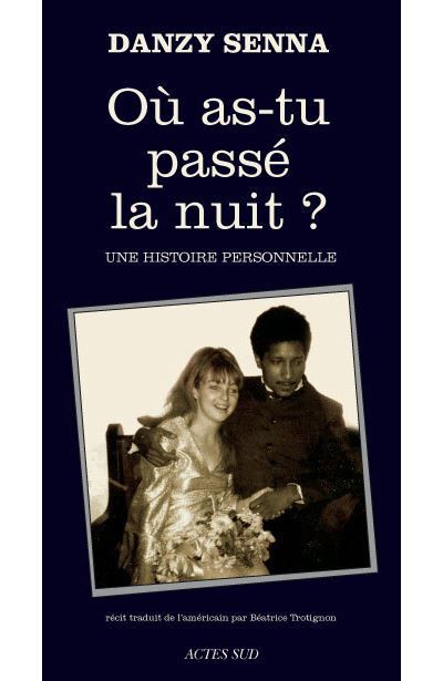 Où as-tu passé la nuit ? Une histoire personnelle