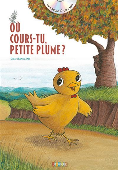 Ou cours-tu petite plume ? Livre avec 1 CD audio