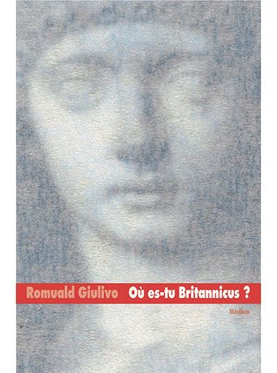Où es-tu Britannicus ?