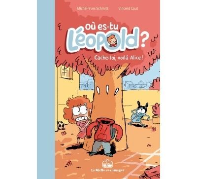 Où es-tu Léopold ? T2 Cache-toi, voilà Alice !