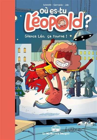 Où es-tu Léopold ? - Tome 4 Silence, Léo, ça tourne