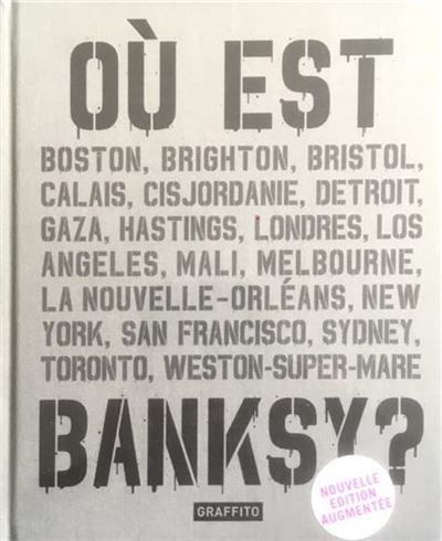 OU est Banksy ? (3eme Edition) /franCais 3ème Edition