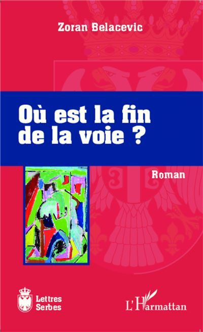 Où est la fin de la voie? Roman