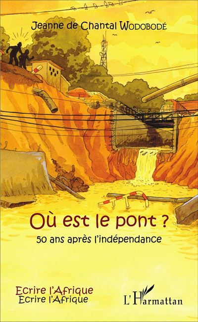 Où est le pont ? 50 ans après l'indépendance